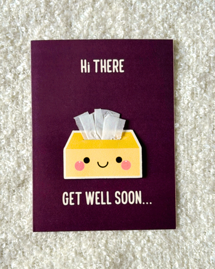Get Well Soon Tissue Box- Greeting Card