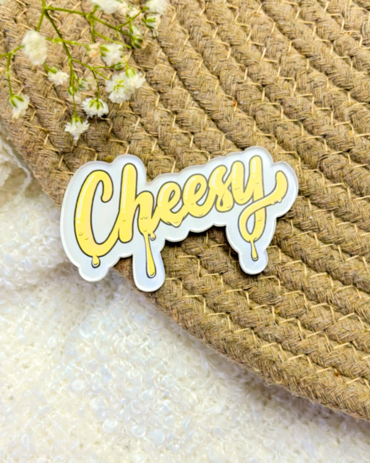 Cheesy- Magnet