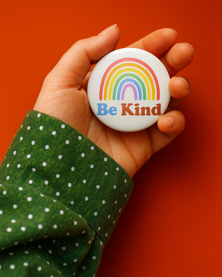 Be Kind- Badge Pin