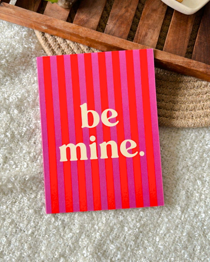 Be Mine Stripes- Greeting Card