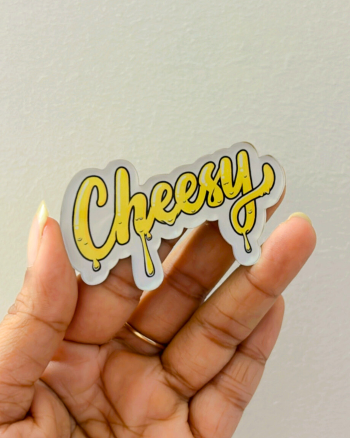 Cheesy- Magnet