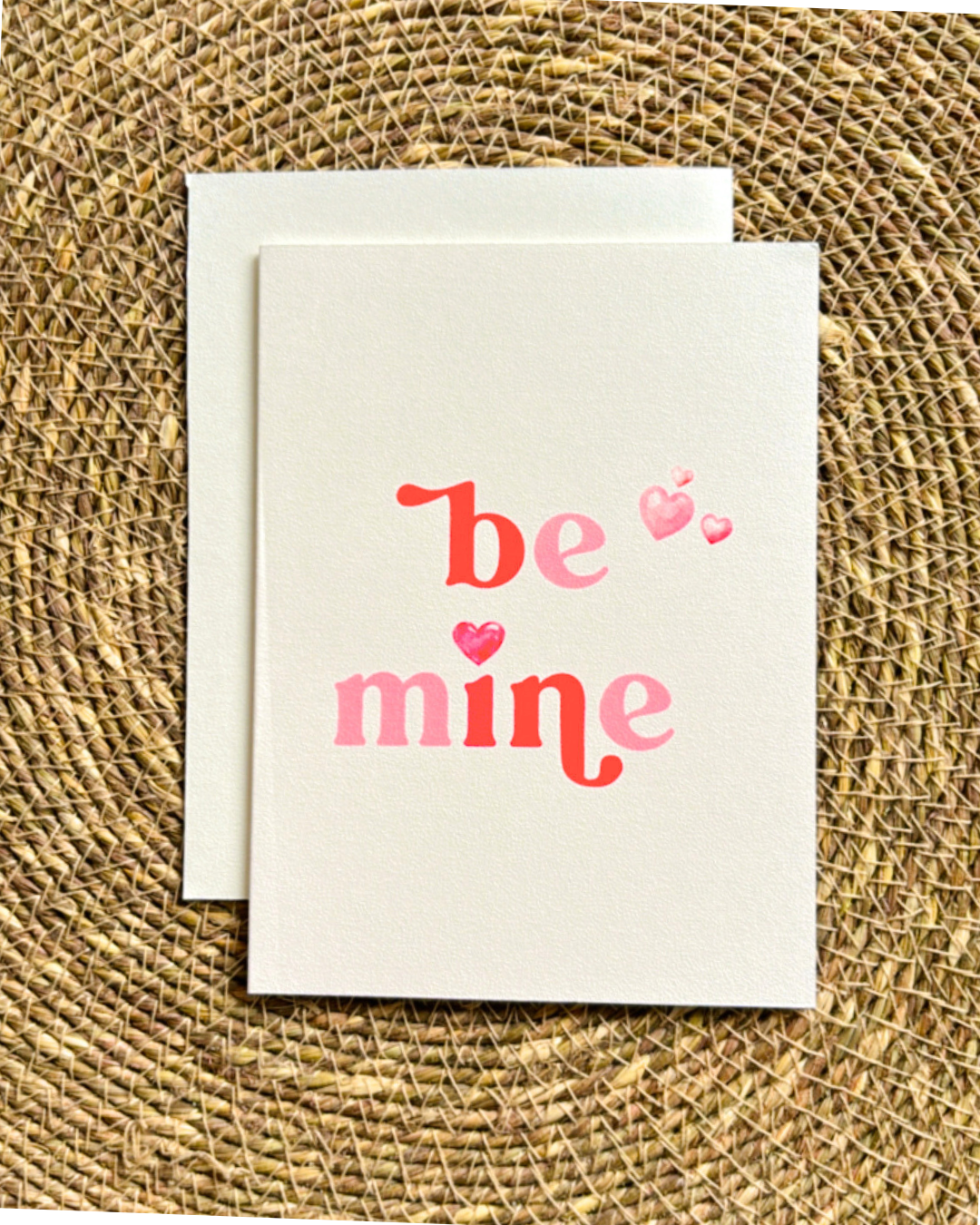 Be Mine- Greeting Card