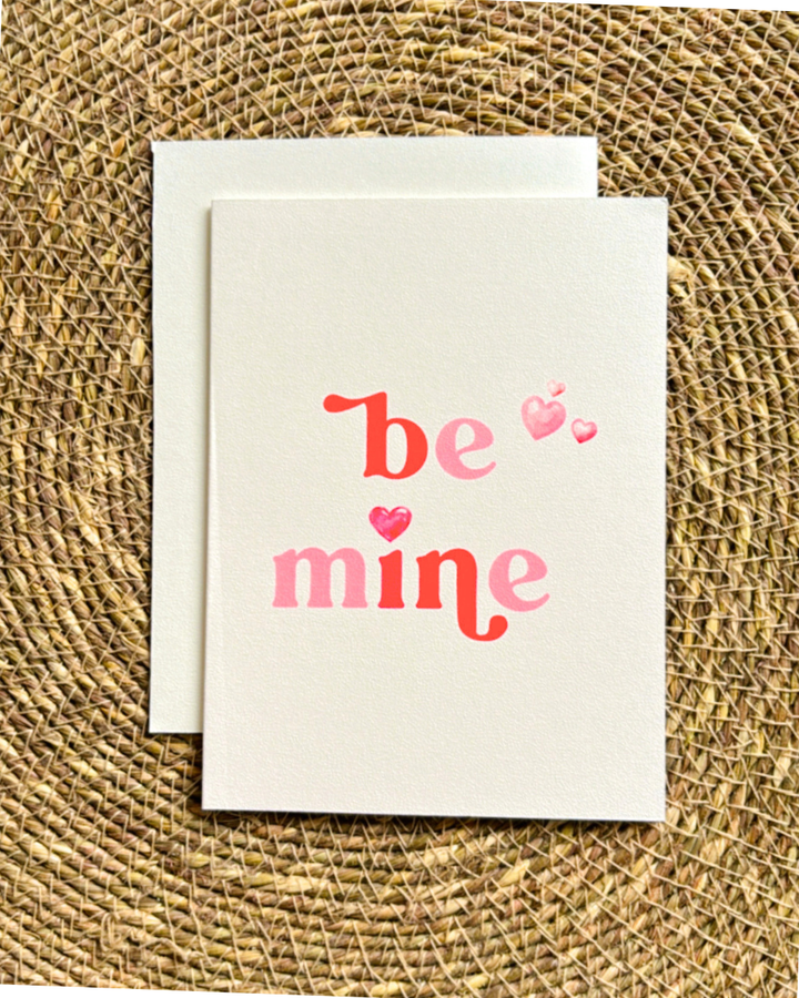 Be Mine- Greeting Card