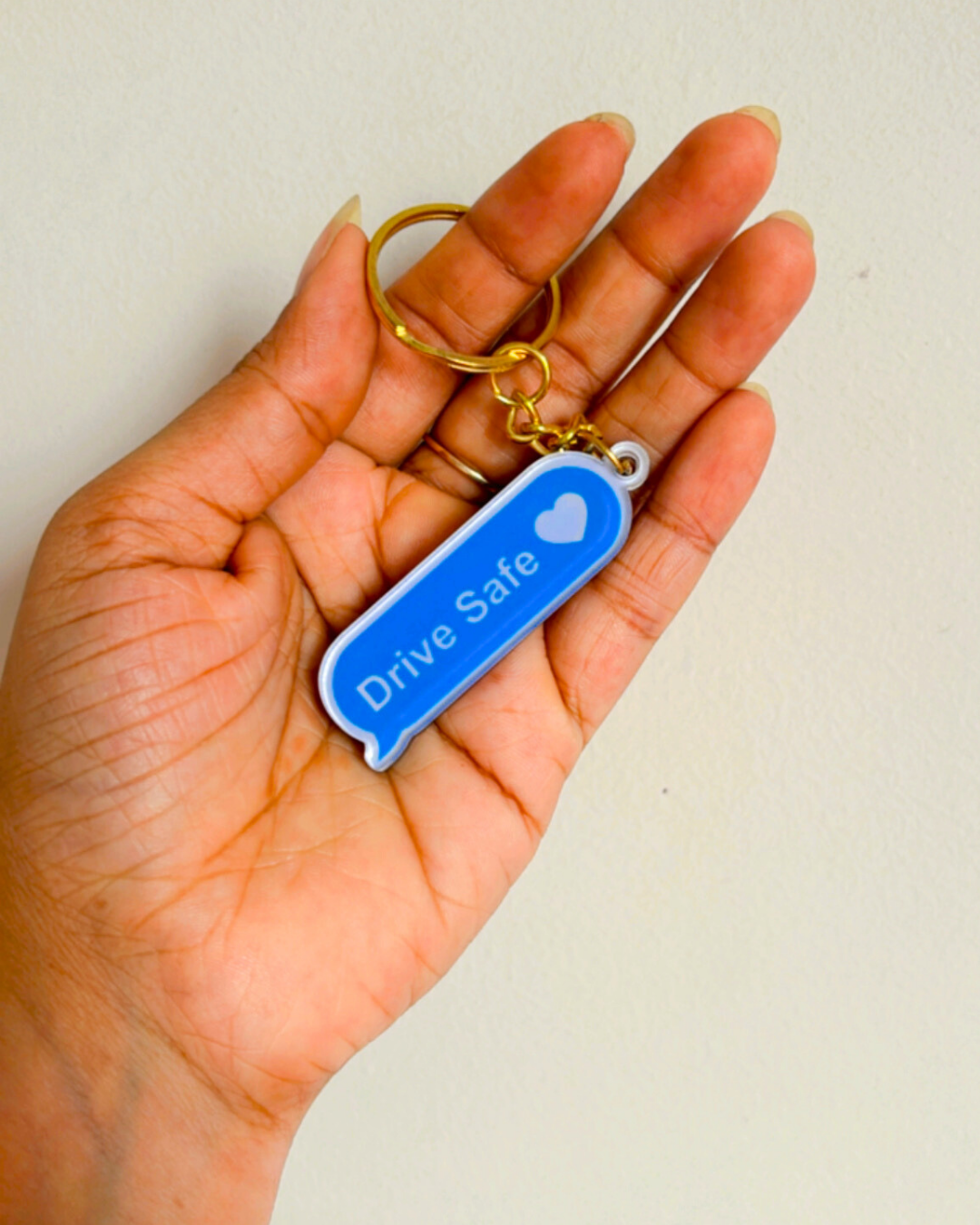 Drive Safe- Key Chain