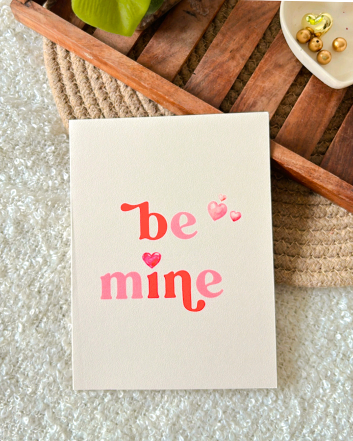 Be Mine- Greeting Card