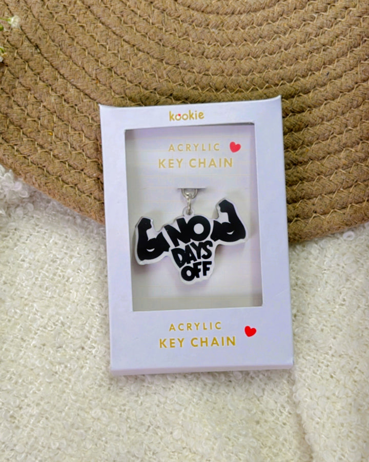 No off days- Key Chain
