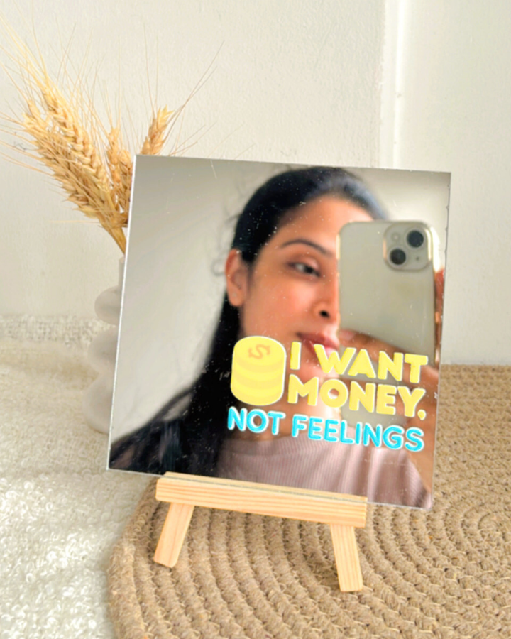 I want Money- Affirmation Mirror