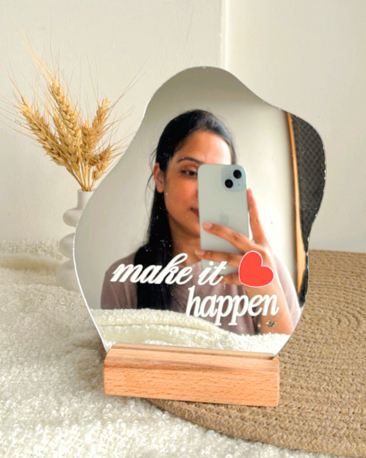 Make it happen- Affirmation Mirror