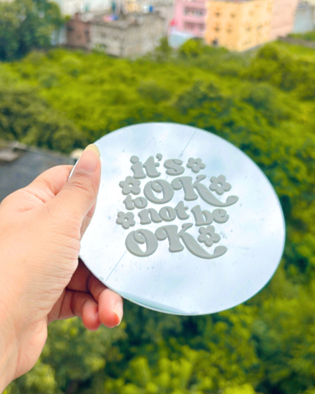 It's Ok to not to be OK- Affirmation Mirror