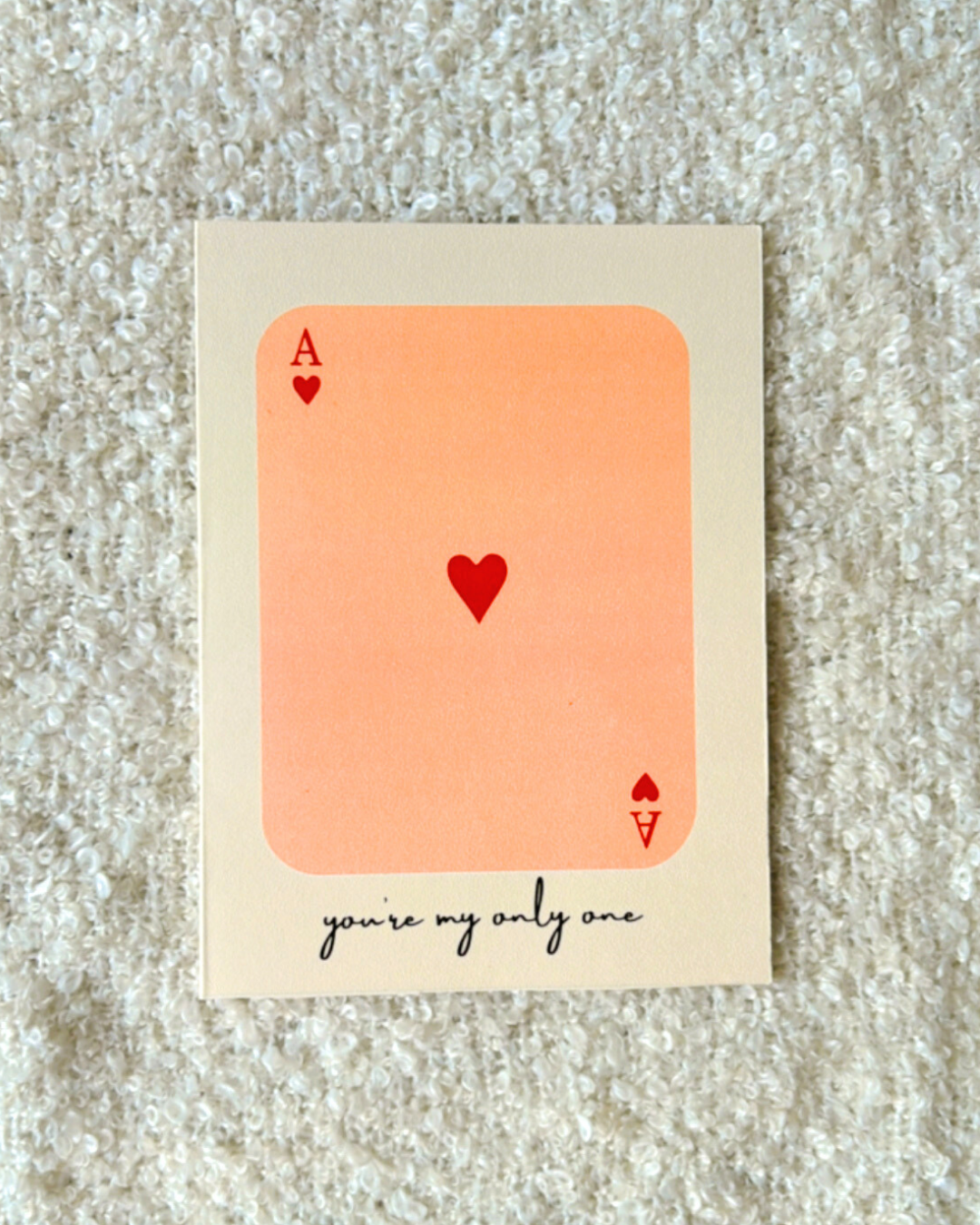 You are my one & only- Greeting card