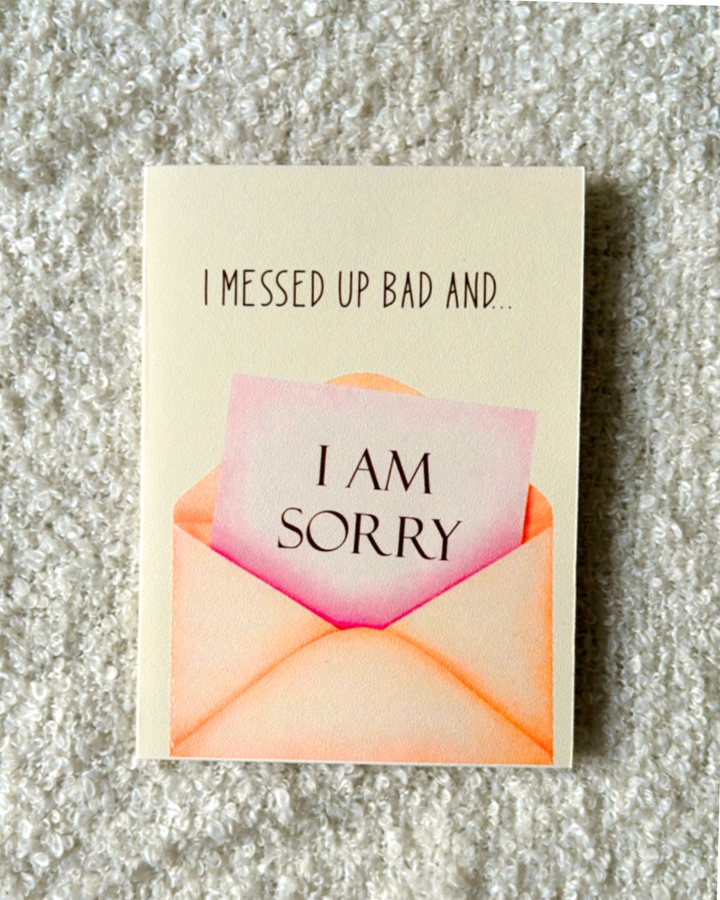 I am Sorry- Greeting Card