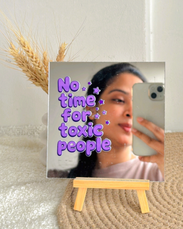 No Time For Toxic People- Affirmation Mirror