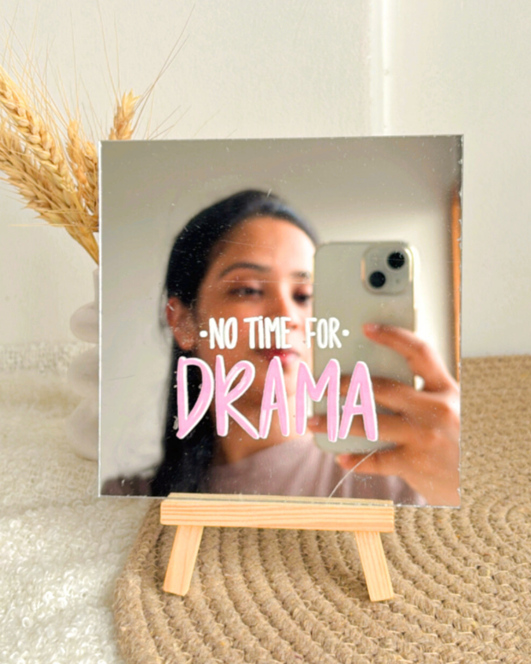 No time for Drama- Affirmation mirror