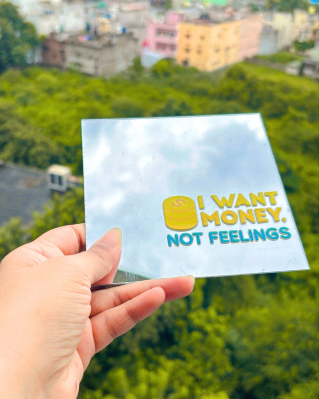 I want Money- Affirmation Mirror