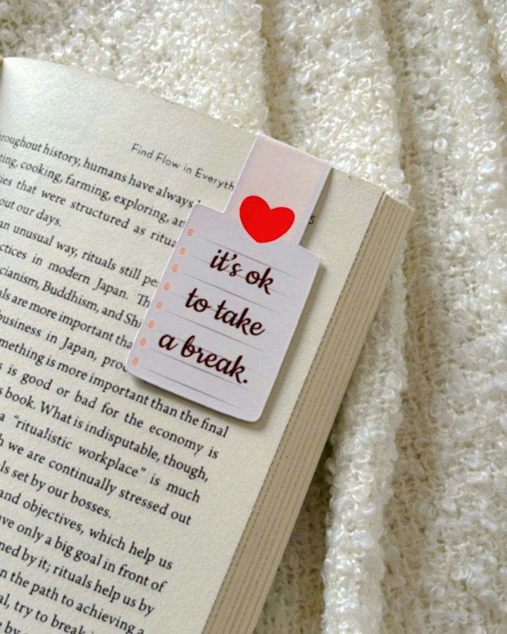 Its Ok to take a break- Magnetic Bookmark