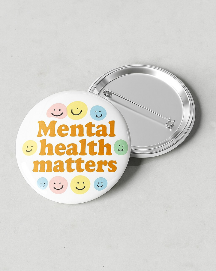 Mental Health- Badge Pin
