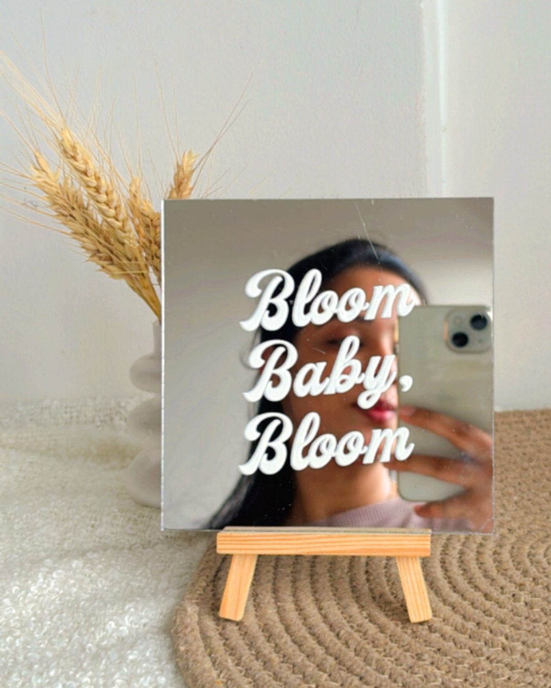 Bloom Baby Bloom- Affirmation mirror