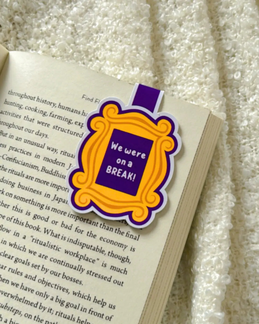 We were on Break- Magnetic Bookmark