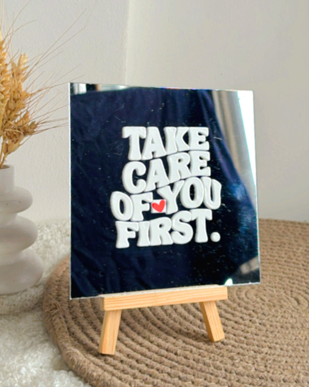 Take care of you first- Affirmation Mirror