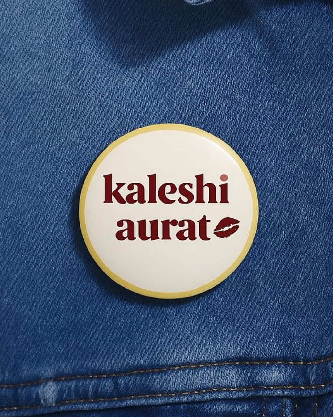 Kaleshi Aurat- Badge Pin kookie