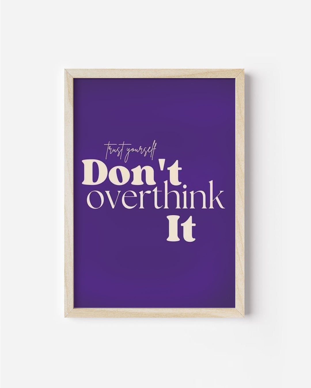 Don't Overthink Poster