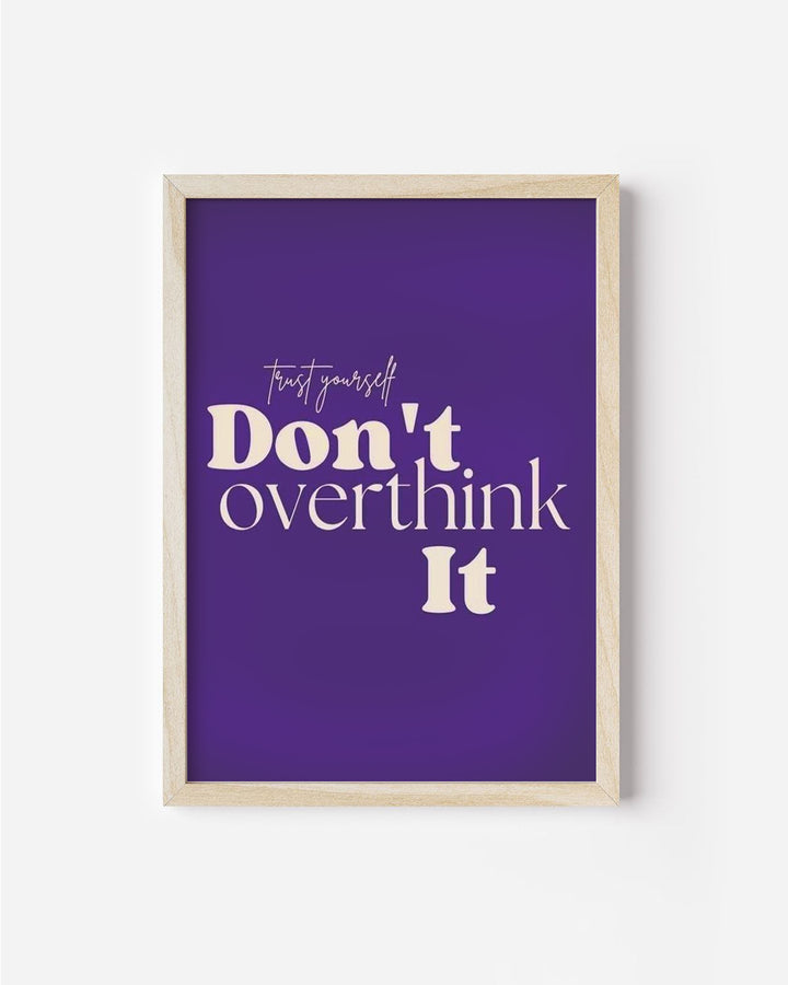 Don't Overthink Poster