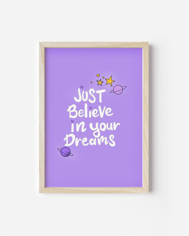 Believe in your dreams - Poster