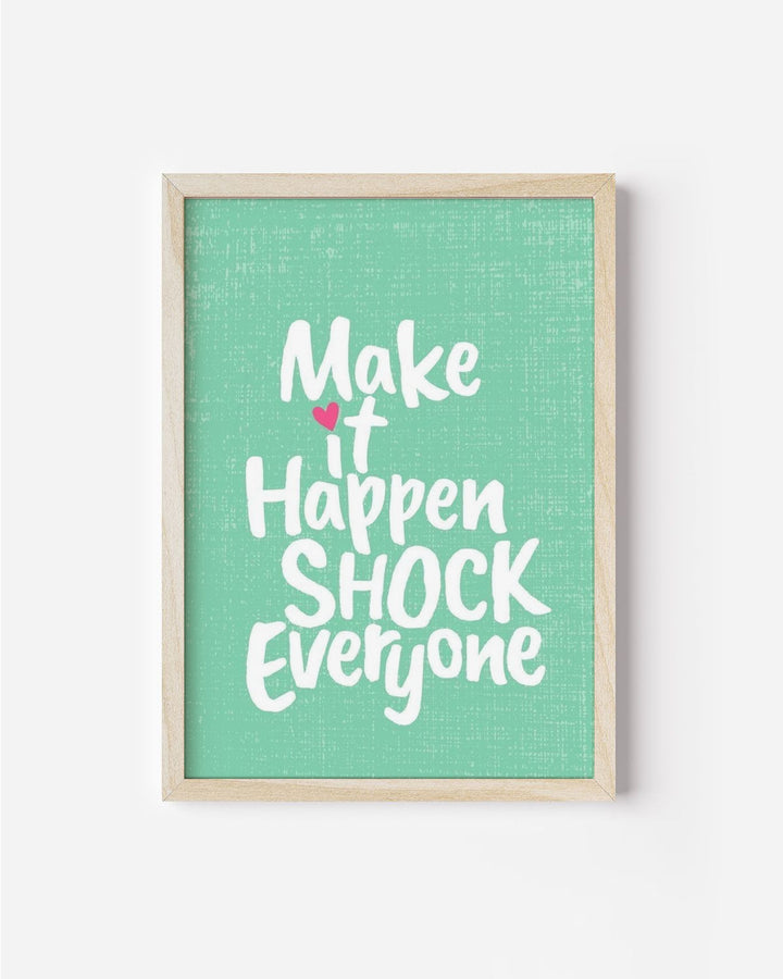 Make It Happen- Poster